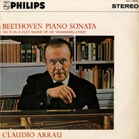 Claudio Arrau/Piano Sonata No. 29 in B-Flat Major, Op. 106